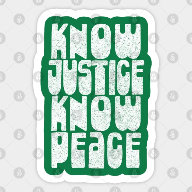 Know Justice, Know Peace / Retro Design Sticker by DankFutura